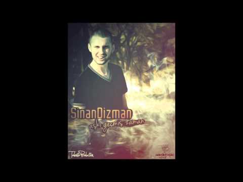 SinanDizman - Aşkı Geçmiş Zaman ( SinanDizman )