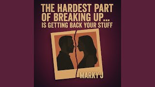The Hardest Part of Breaking Up (Is Getting Back Your Stuff) (feat. Chris Kirkpatrick, Jaret...