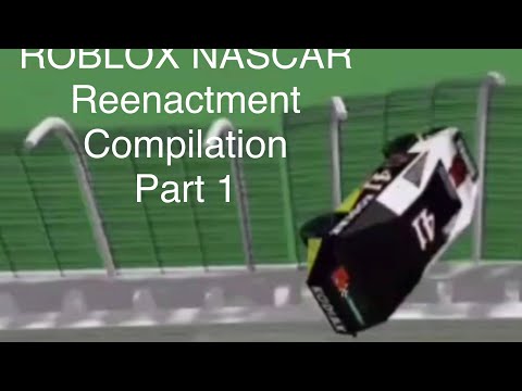 NASCAR Roblox Reenactment Compilation Part 1