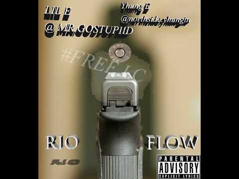 BT LIL E X North$ide Yhungin - Rio Yung Og Flow