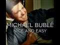 Michael Buble - Nice 'n easy