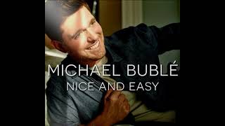 Michael Buble - Nice 'n easy