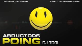 Abductors - Poing (DJ Tool) (HQ Preview)