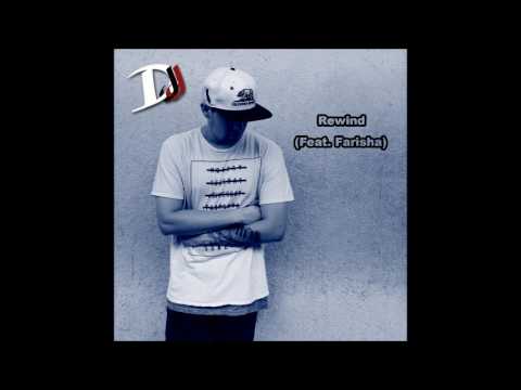 D.J.J-"Rewind" (Feat. Farisha) (Audio)