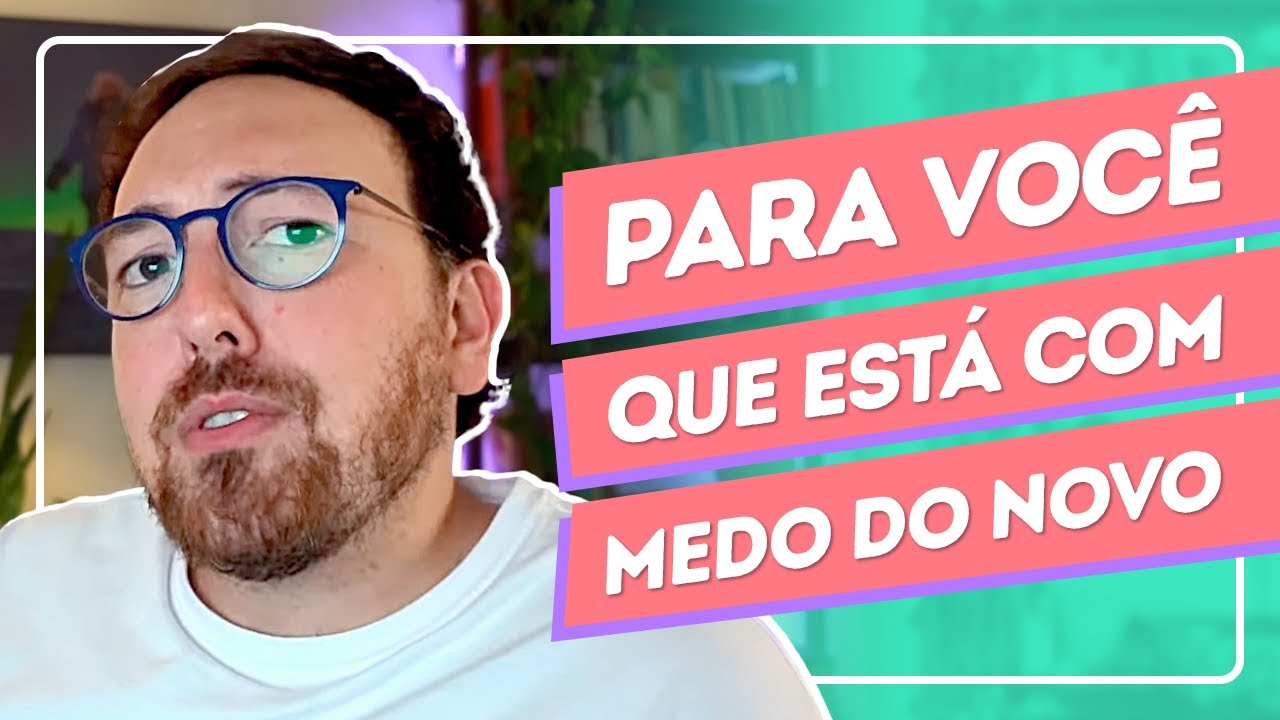 Um vídeo para você que está com medo do novo | Fred Sem Edição #264