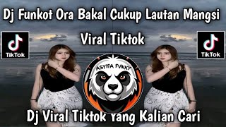 Download lagu DJ FUNKOT ORA BAKAL CUKUP LAUTAN MANGSI || DJ DENOK - CINDI CINTYA VIRAL TIKTOK TERBARU  mp3
