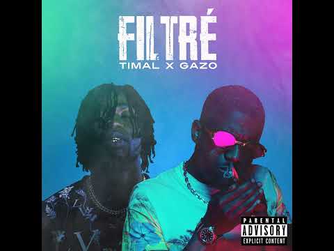 Timal - Filtré (feat. Gazo)