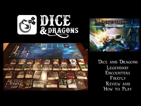 Dice and Dragons - Legendary Encounters Firefly Review and How to Play