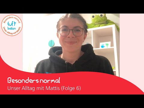 Besonders normal - Unser Alltag mit Mattis (Folge 6)