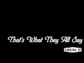 Local H- That's What They All Say 