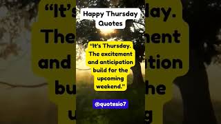 The Best 5 Happy Thursday Quotes to make your day awesome