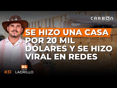 #31 - He built a house for $20,000 and it went viral on social media, Santi Ruiz