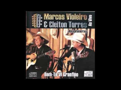 Marcos Violeiro & Cleyton Torres -  Bem-Te -Vi - Granfino