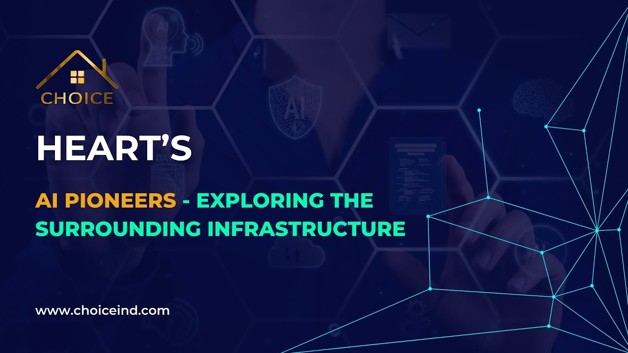 Heart's AI Pioneers   Exploring the Surrounding Infrastructure