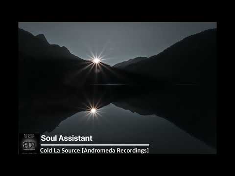 Soul Assistant - Cold La Source [Andromeda Recordings]