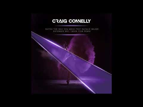 Craig Connelly Feat. Natalie Major  - Watch The Way You Move (Extended Mix)