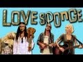 Love Sponge - Gianni and Sarah [Walk off the Earth]