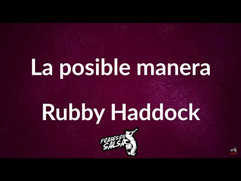 La posible manera letra 😭🥺 | Rubby Haddock | Frases en salsa