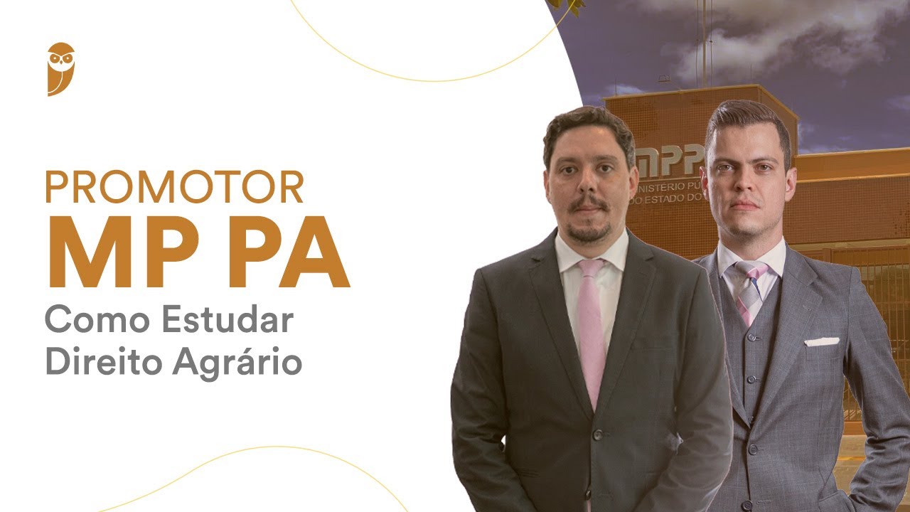 Promotor MP PA - Como Estudar Direito Agrário