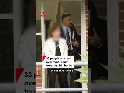 33 people arrested over financial scam targeting big four banks