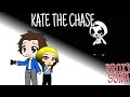 Proxy Song PT 1 Kate The Chase
