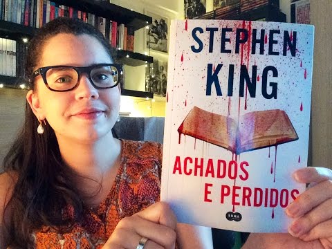 ACHADOS E PERDIDOS, de Stephen King | BOOK ADDICT