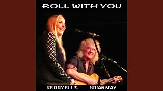 Roll with You