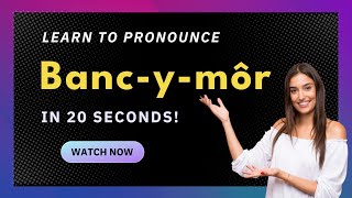 How to pronounce Banc-Y-Môr