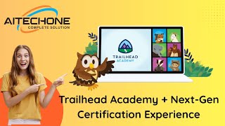 Trailhead Academy’s New Salesforce Certification Experience Platform – Everything You Need to Know!