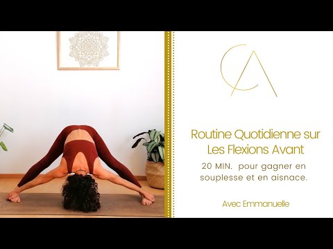 20 minutes pour plus de souplesse dans les flexion avant