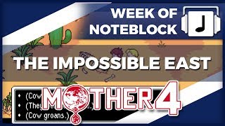 &quot;The Impossible East&quot; Mother 4 Remix