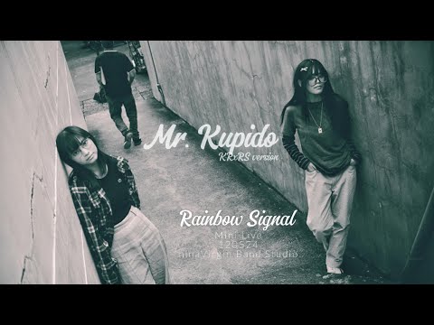 120524 Rainbow Signal Mini Live - Mr. Kupido (COVER)