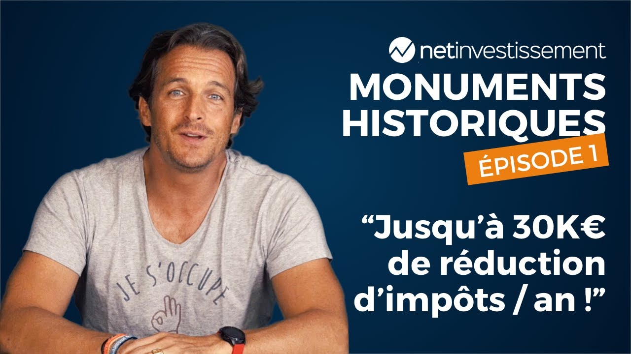 Qu'est-ce que l'investissement en Monuments Historiques ? Le tuto immobilier Net Academy (EPISODE 1)