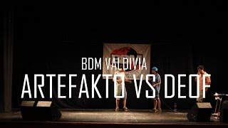 BDM Valdivia / Final / Artefakto vs Deof