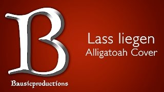 Lass liegen - Alligatoah Cover - Orchestral/Piano