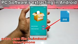 Extract .exe setup file in Android 2022 | Extract pc Software in Android using inno setup extractor