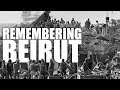 Remembering Beirut