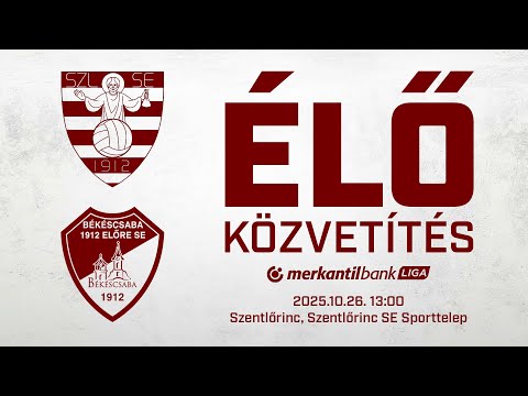 Élő közvetítés | Szentlőrinc - Békéscsaba 1912 Előre | Merkantil Bank Liga NB II. 11. forduló