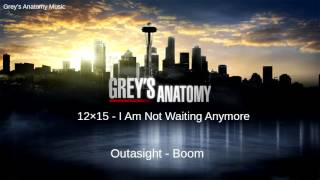 Grey&#39;s Anatomy Season 12 Episode 15: Outasight - Boom