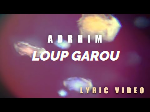 Adrhim - Loup Garou (prod.  by Mr AHF) [Official Lyric Video]
