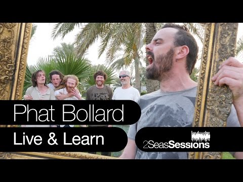 ★ Phat Bollard - Live And Learn - 2Seas Session #6