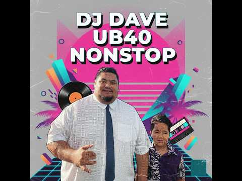 Dj Dave UB40 NonStop Remix 2019