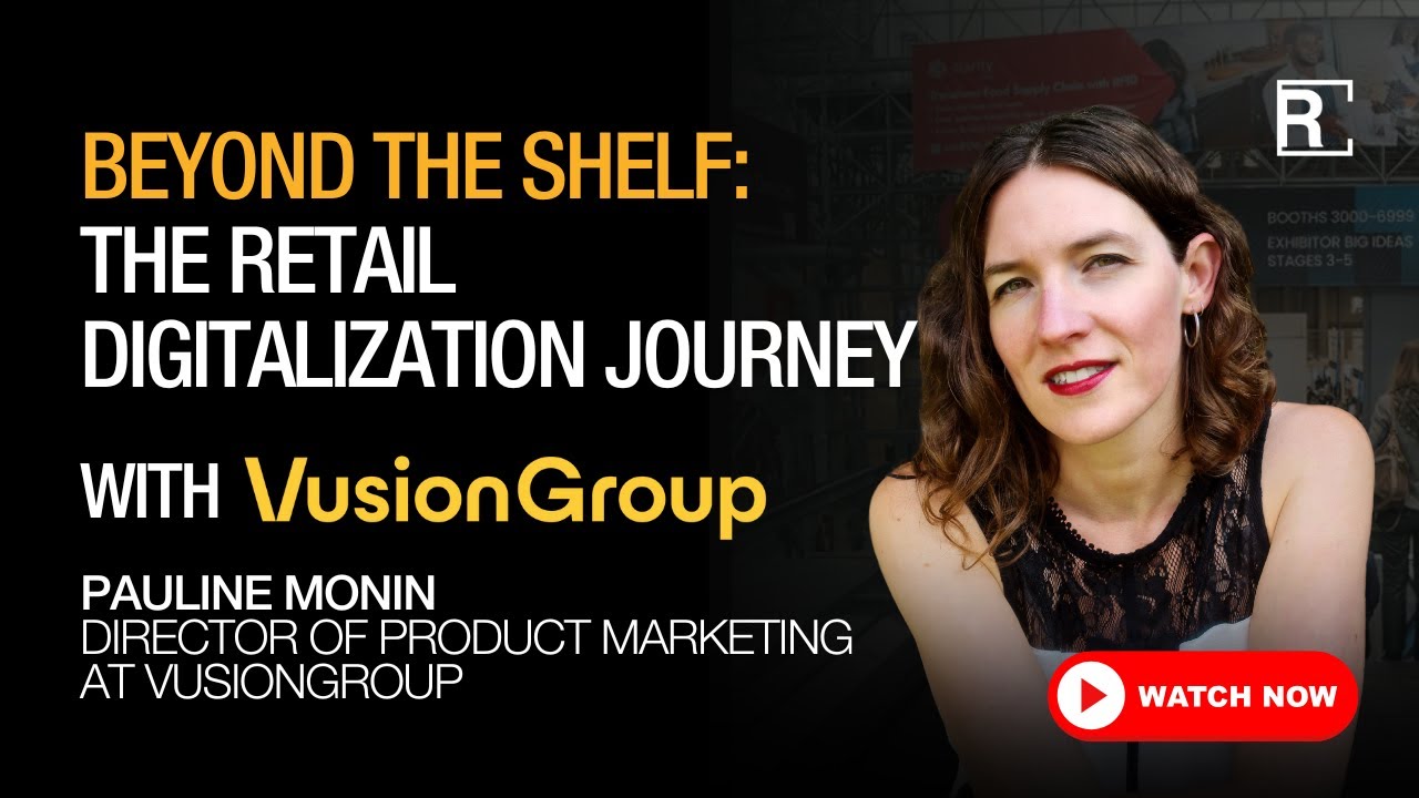 Beyond the Shelf: The Retail Digitalization Journey with VusionGroup