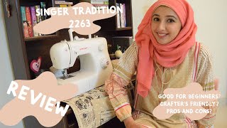 SINGER TRADITION 2263 Sewing Machine Review - Watch before buying!