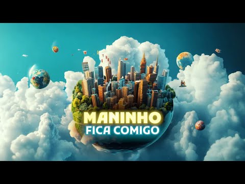 MANINHO - Fica Comigo (Official Lyric Video)