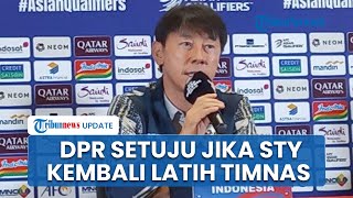 Komisi X DPR Habib Syarief Sepakat Jika Shin Tae-yong Kembali Menjadi PelatihTimnas Indonesia