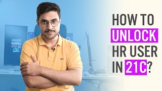 How To Unlock HR User In Oracle Database 21c by Manish Sharma