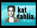 Kat Dahlia - My Shoes 