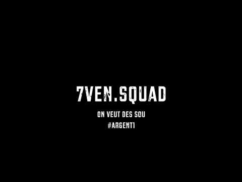 7ven.squad-on veut des sous (CLIP OFFICIEL)//argent#1