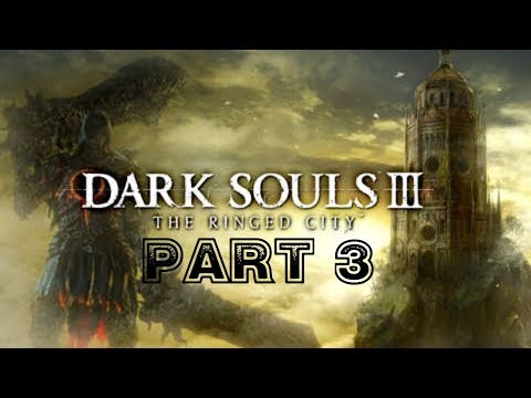 Dark Souls 3: The Ringed City DLC [HD/Blind] Playthrough part 3 (Earthen Peak Ruins)